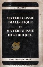MATERIALISME DIALECTIQUE ET MATERIALISME HISTORIQUE     PDF电子版封面    J.STALINE 