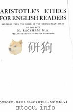 ARISTOTLE‘S ETHICS FOR ENGLISH READERS   1946  PDF电子版封面    H.RACKHAM 