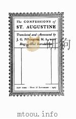 THE CONFESSIONS OF ST.AUGUSTINE   1927  PDF电子版封面    J.G.PILKINGTON 