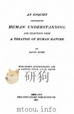 AN ENQUIRY CONCERNING HUMAN UNDERSTANDING AND SELECTIONS FROM A TREATISE OF HUMAN NATURE   1924  PDF电子版封面    DAVID HUME 