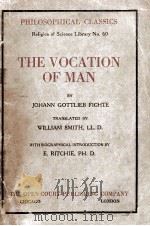 THE VOCATION OF MAN SECOND EDITION   1910  PDF电子版封面    JOHANN GOTTLIEB FICHTE 