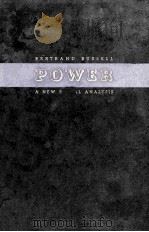 POWER:A NEW SOCIAL ANALYSIS FIRST EDITION   1938  PDF电子版封面    BERTRAND RUSSELL 