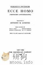 THE COMPLETE WORKS OF FRIEDRICH NIETZSCHE VOLUME SEVENTEEN ECCE HOMO（1924 PDF版）
