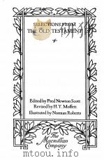 SELECTIONS FROM THE OLD TESTAMENT   1929  PDF电子版封面    FRED NEWTON SCOTT 