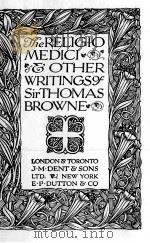 THE RELIGIO MEDICI & OTHER WRITINGS OF SIR THOMAS BROWNE（1934 PDF版）