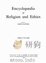 ENCYCLOPAEDIA OF RELIGION AND ETHICS INDEX VOLUME   1926  PDF电子版封面     