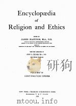 ENCYCLOPAEDIA OF RELIGION AND ETHICS VOLUME Ⅳ   1924  PDF电子版封面    JAMES HASTINGS 