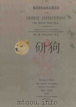 RESEARCHES INTO CHINESE SUPERSTITIONS VOL.Ⅷ SECOND PART   1926  PDF电子版封面    HENRY DORE 