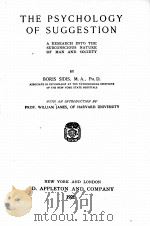 THE PSYCHOLOGY OF SUGGESTION   1921  PDF电子版封面    BORIS SIDIS 