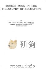 SOURCE BOOK IN THE PHILOSOPHY OF EDUCATION     PDF电子版封面     