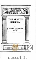 COMPARATIVE RELIGION     PDF电子版封面    J.ESTLIN CARPENTER 