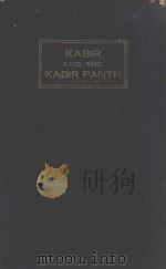 KABIR AND THE KABIR PANTH   1953  PDF电子版封面    G.H.WESTCOTT 