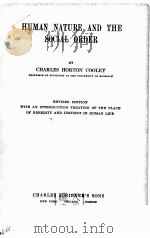 HUMAN NATURE AND THE SOCIAL ORDER REVISED EDITION   1922  PDF电子版封面    CHARLES HORTON COOLEY 