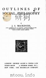 OUTLINES OF SOCIAL PHILOSOPHY   1921  PDF电子版封面    J.S.MACKENZIE 