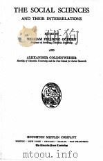 THE SOCIAL SCIENCES AND THEIR INTERRELATIONS   1927  PDF电子版封面    WILLIAM FIELDING OGBURN AND AL 
