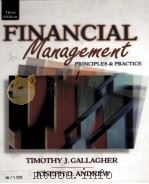 FINANCIAL MANAGEMENT  PRINCIPLES AND PRACTICE  THIRD EDITION     PDF电子版封面  0130674885  TIMOTHY J.GALLAGHER  JOSEPH D. 
