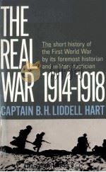 THE REAL WAR  1914-1918     PDF电子版封面  0316525057  CAPTAIN B.H.LIDDELL HART著 