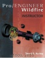 PRO/ENGINEER WILDFIRE INSTRUCTOR     PDF电子版封面  0072865202  DAVID S.KELLEY著 