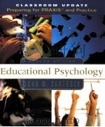 EDUCATIONAL PSYCHOLOGY  CLASSROOM UPDATE:PREPARING FOR PRAXISTM AND PRACTICE     PDF电子版封面    JOHN W.SANTROCK著 