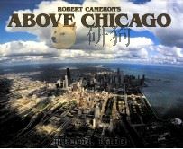 ABOVE CHICAGO     PDF电子版封面    ROBERT CAMERON 