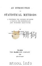 AN INTRODUCTION TO STATISTICAL METHODS   1918  PDF电子版封面    HORACE SECRIST 