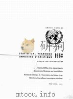 STATISTICAL YEARBOOK 1963 ANNUAIRE STATISTIQUE FIFTEENTH ISSUE-QUINZIEME EDITION   1964  PDF电子版封面     