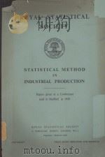 STATISTICAL METHOD IN INDUSTRIAL PRODUCTION   1951  PDF电子版封面     