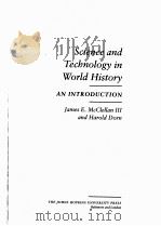 SCIENCE AND TECHNOLOGY IN WORLD HISTORY   1999  PDF电子版封面    JAMES E.MCCLELLAN Ⅲ AND HAROLD 