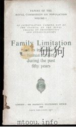 PAPERS OF THE ROYAL COMMISSION ON POPULATION VOLUME Ⅰ REPORT ON AN ENQUIRY INTO FAMILY LIMITATION AN（1949 PDF版）