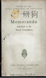 PAPERS OF THE ROYAL COMMISSION ON POPULATION VOLUME Ⅴ MEMORANDA PRESENTED TO THE ROYAL COMMISSION（1950 PDF版）