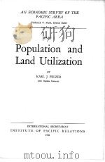 POPULATION AND LAND UTILIZATION   1941  PDF电子版封面    KARL J.PELZER 