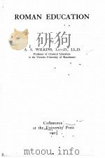 ROMAN EDUCATION   1905  PDF电子版封面    A.S.WILKINS 