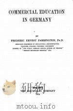 COMMERCIAL EDUCATION IN GERMANY   1914  PDF电子版封面    FREDERIC ERNEST FARRINGTON 
