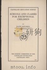 SCHOOLS AND CLASSES FOR EXCEPTIONAL CHILDREN   1916  PDF电子版封面     