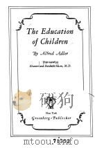 THE EDUCATION OF CHILDREN   1930  PDF电子版封面    ALFRED ADLER 