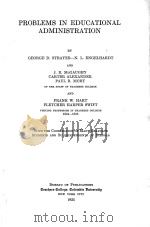 PROBLEMS IN EDUCATIONAL ADMINISTRATION   1925  PDF电子版封面    GEORGE D.STRAYER-N.L.ENGELHARD 