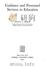 GUIDANCE AND PERSONNEL SERVICES IN EDUCATION   1944  PDF电子版封面    ANNA Y.REED 