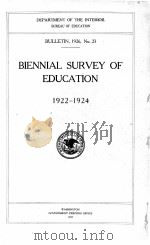 BIENNIAL SURVEY OF EDUCATION 1922-1924   1927  PDF电子版封面     