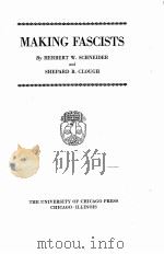 MAKING FASCISTS   1929  PDF电子版封面    HERBERT W.SCHNEIDER AND SHEPAR 