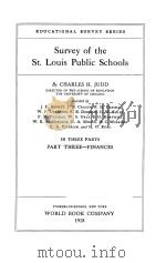 SURVEY OF THE ST.LOUIS PUBLIC SCHOOLS PART THREE   1918  PDF电子版封面    CHARLES H.JUDD 