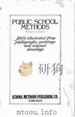 PUBLIC SCHOOL METHODS PROJECT EDITION VOL.Ⅰ（1922 PDF版）