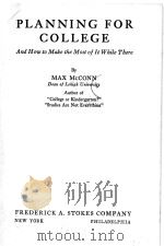 PLANNING FOR COLLEGE   1942  PDF电子版封面    MAX MCCONN 