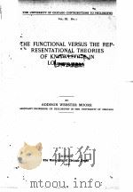 THE FUNCTIONAL VERSUS THE REPRESENTATIONAL THEORIES OF KNOWLEDGE IN LOCKE‘S ESSAY   1902  PDF电子版封面    ADDISON WEBSTER MOORE 