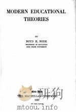 MODERN EDUCATIONAL THEORIES   1927  PDF电子版封面    BOYD H.BODE 