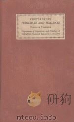 COOPERATION PRINCIPLES AND PRACTICES   1938  PDF电子版封面     