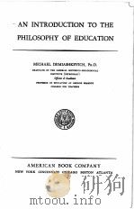 AN INTRODUCATION TO THE PHILOSOPHY OF EDUCATION   1935  PDF电子版封面    MICHAEL DEMIASHKEVICH 