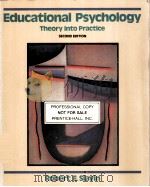 EDUCATIONAL PSYCHOLOGY:THEORY INTO PRACTICE SECOND EDITION   1988  PDF电子版封面     