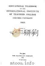 EDUCATIONAL YEARBOOK OF THE INTERNATIONAL INSTITUTE OF TEACHERS COLLEGE COLUMBIA UNIVERSITY 1925（1926 PDF版）
