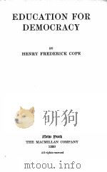 EDUCATION FOR DEMOCRACY   1920  PDF电子版封面    HENRY FREDERICK COPE 