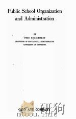 PUBLIC SCHOOL ORGANIZATION AND ADMINISTRATION（1931 PDF版）